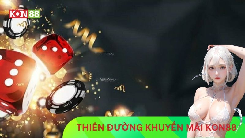 Các chương trình khuyến mãi KONG88